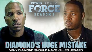 DIAMOND’S HUGE MISTAKE  Why Diamond Should Have Killed Jenard  Power Book IV Force [upl. by Atekal]