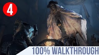 Bloodborne — Ultimate Walkthrough 4 Cathedral Ward PS4 Pro [upl. by Bena]