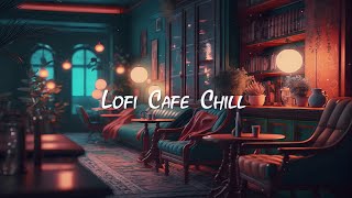 Cozy Cafe Shop ☕ Chill Lofi Hip Hop Mix  Beats to Work  Study  Focus ☕ Lofi Café [upl. by Acirat]