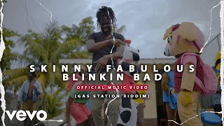 Skinny Fabulous  BLINKIN BAD Official Video [upl. by Ianteen923]