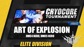 DMC CRYOCORE TOURNAMENT  ArtOfExplosion Nero Elite Division [upl. by Ecinhoj128]