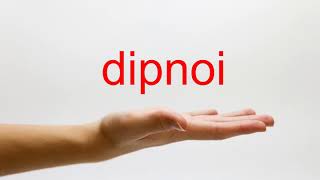 How to Pronounce dipnoi  American English [upl. by Ripp]