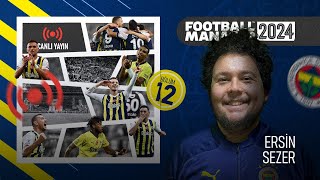 FM24 FENERBAHÇE 12  TRANSFER SEZONU  REBUILD  1SEZON  DERBİLER GELDİ [upl. by Aivyls]