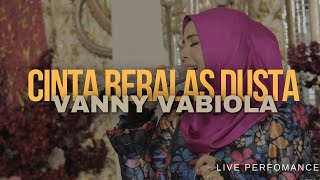 VANNY VABIOLA LIVE PERFOMANCE LAGU ORIGINAL CINTA BERALAS DUSTA [upl. by Diamante]