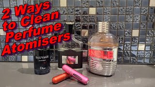 Ultimate Guide The Top 2 Ways to Clean a Perfume Atomiser [upl. by Airalednac]