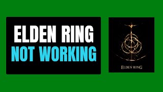 How To Fix Elden Ring Not Working on PC [upl. by Kerge]