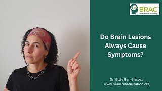 Do Brain Lesions Always Cause Symptoms [upl. by Lotus]