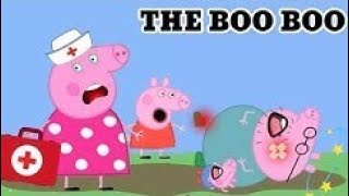 the boo boo song com pepp pig  A história do dodói das crianças  NURSERY RHYMES SONG [upl. by Parnell]