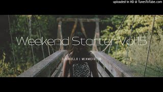 DJ Chello  Weekend Starter Vol15 2021 [upl. by Belcher]