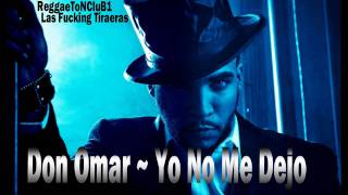 Don Omar Tiraera Pa Daddy Yankee  Yo No Me Dejo [upl. by Glynn]