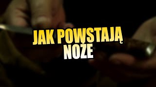 23 Jak powstają noże [upl. by Ynabe]