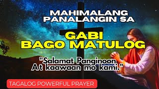 Panalangin sa Gabi ng Pasasalamat at Paghingi ng Tulong at Kapatawaran sa Diyos Powerful Prayer [upl. by Olive]