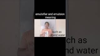 emulsifier and emulsion meaning shorts science chemistry [upl. by Silvano]