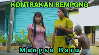 MANGSA BARU  KONTRAKAN REMPONG EPISODE 870 [upl. by Onirotciv833]