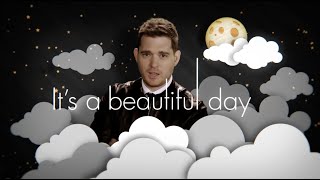 Michael Bublé  Its A Beautiful Day Official Lyric Video [upl. by Alecram]