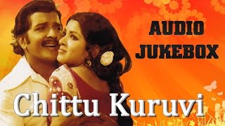 Chittu Kuruvi 1978 All Songs Jukebox  Sivakumar Sumithra  Ilaiyaraaja Tamil Hits [upl. by Lairea]