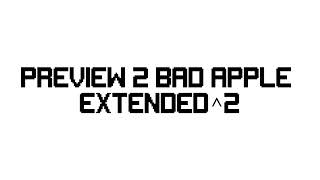 Preview 2 Bad Apple Extended2 Audio Only [upl. by Lathan]