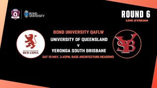 LIVE QAFLW ROUND 6  University of Queensland v Yeronga South Brisbane [upl. by Ladnyk]