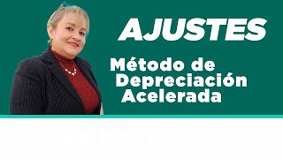 44 Depreciacion Acumulada Método de Depreciación Acelerada  ElsaMaraContable [upl. by Wurst]