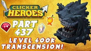 Clicker Heroes Walkthrough Guide 437  400K TRANSCENDENCE  PC Gameplay [upl. by Johnston]