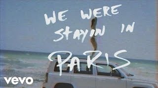 The Chainsmokers  Paris Official Lyric Video [upl. by Orth]