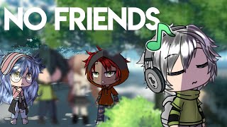 「Gacha Life 」no friends  GLMV [upl. by Bram570]