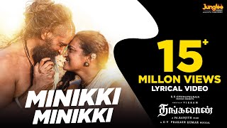 Minikki Minikki  Lyrical VideoTamil  Thangalaan  Chiyaan Vikram  Pa Ranjith  GV Prakash Kumar [upl. by Aniteb]