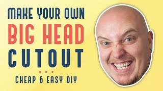 Make Your Own Giant amp Affordable FAT HEAD CUTOUTS – An Easy DIY Guide [upl. by Pollack]