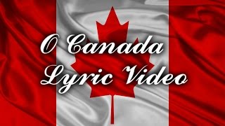 O Canada  Lyric Video  For Canada Day [upl. by Yllier469]