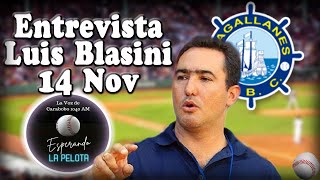 Entrevista Luis Blasini 15 Noviembre  Diario LVBP [upl. by Pacifa]