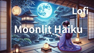 Moonlit Haiku [upl. by Wiese]