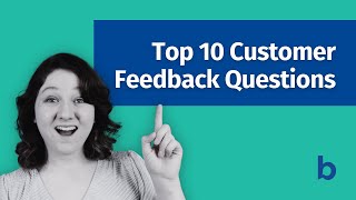 Top 10 Customer Feedback Questions to Improve Your Business [upl. by Noraha]