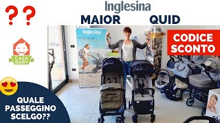 INGLESINA MAIOR VS INGLESINA QUID2 QUALE SCEGLIERE Confronto e Codice Sconto [upl. by Ko]