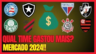 QUAL TIME GASTOU MAIS DINHEIRO PARA TEMPORADA 2024 NO FUTEBOL BRASILEIRO parte 1 [upl. by Elahcim]