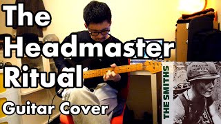 The Smiths 「The Headmaster Ritual」 Guitar Cover [upl. by Essyla]