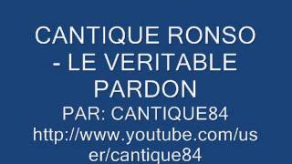 cantique ronso  le veritable pardon [upl. by Etnelav322]