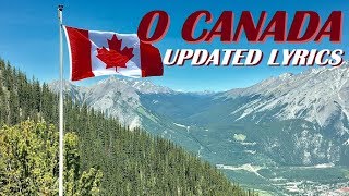 O Canada  National Anthem of Canada with Updated Lyrics [upl. by Jaquelyn]