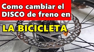 Como cambiar el disco de freno de la bicicleta  GLOBEROS BTT [upl. by Abroms369]