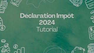 Comment Déclarer ses Impôts en 2024  Étape par Étape [upl. by Austin773]