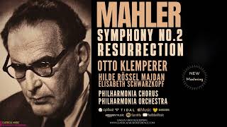 Mahler  Symphony No 2 quotResurrectionquot Ctrc Otto Klemperer Philharmonia Orchestra  Remastered [upl. by Onitsuj]