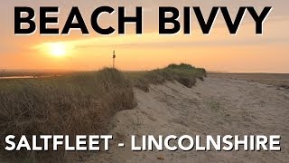 Beach Bivvy  Wild Camping  Saltfleet Lincolnshire [upl. by Si]