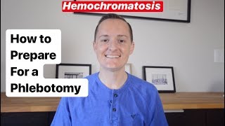 How to Prepare For a Phlebotomy or Venesection [upl. by Gifferd879]