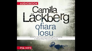 OFIARA LOSU  Camilla Läckberg  AudioBook [upl. by Konstantine]