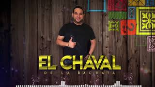 El Chaval De La Bachata  Mi Bigote Huele A Ti [upl. by Eimile]