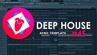 FL Studio 11  Deep House  Afro  Template 45  FULL FLP [upl. by Auoh]