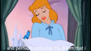 Cinderella  A Dream is a Wish Your Heart Makes  Lyrics  MrsDisney0 [upl. by Garvey389]