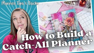 How to Build a CatchAll Planner  Frankenplanning for Ultimate Organization [upl. by Assiar275]