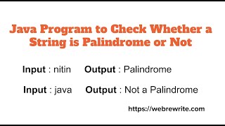 Java Program to Check whether a String is Palindrome or Not [upl. by Zinn]