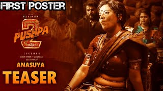 Pushpa 2 The Rule  Anasuya First Poster  Teaser   Allu Arjun Rashmika Mandanna Anasuya  Re [upl. by Fusuy]