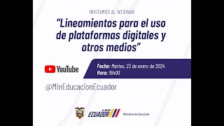 “Lineamientos para el uso de plataformas digitales y otros medios” [upl. by Maleeny]